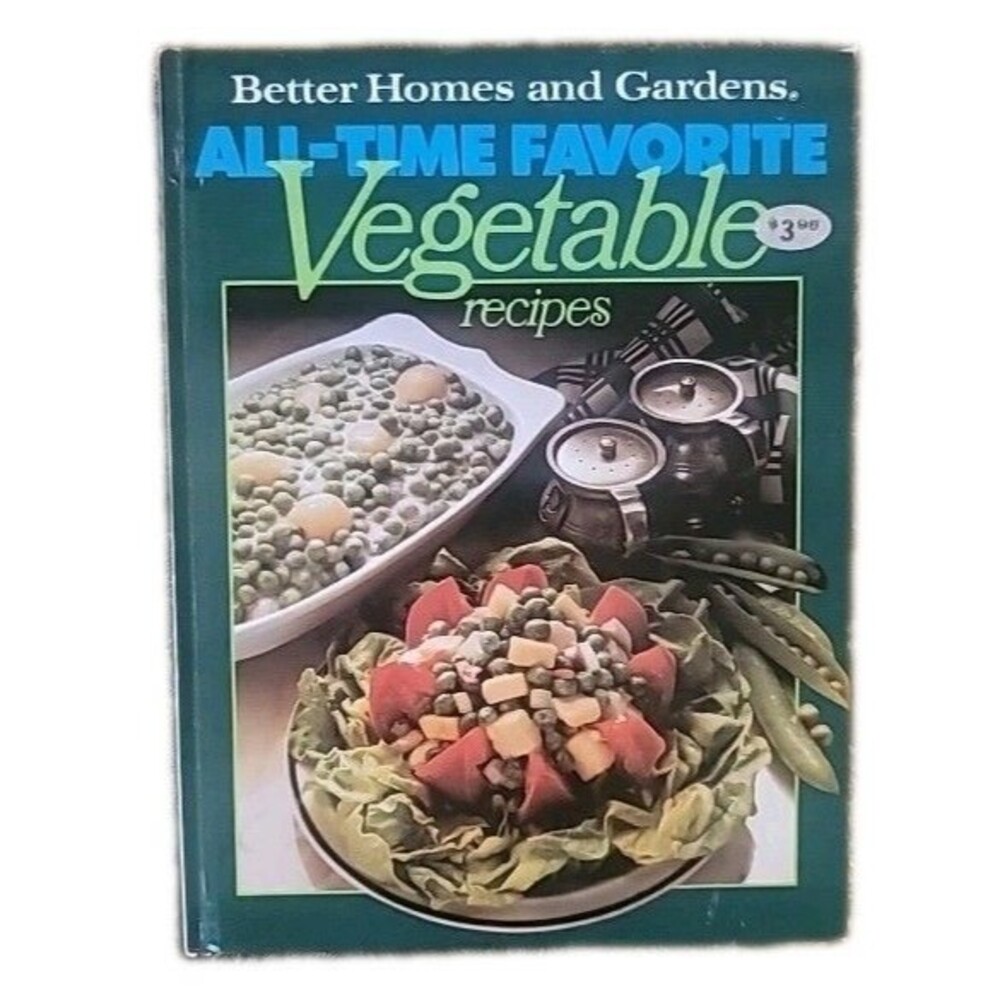 1977 Cookbook: Better Homes and Gardens All-Time Favorite Vegetable Recipes